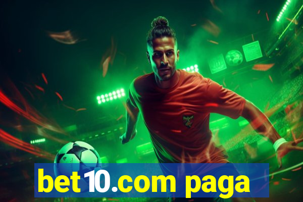 bet10.com paga